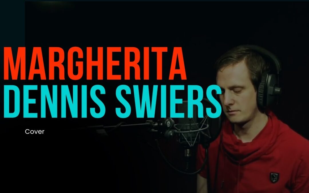 Margherita – Dennis swiers